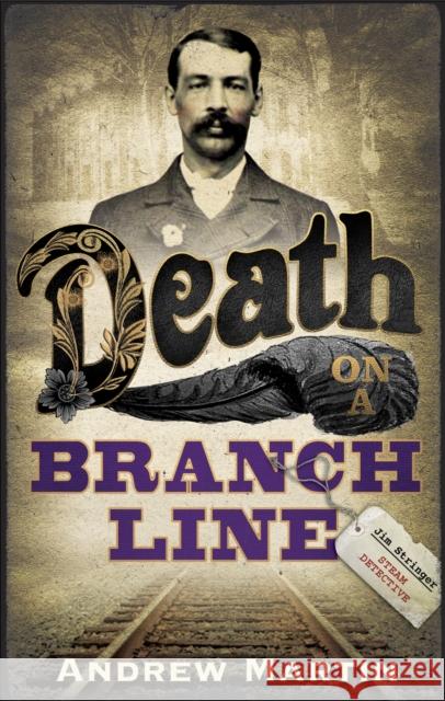 Death on a Branch Line Andrew Martin 9780571229680 Faber & Faber