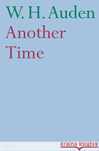 Another Time W. H. Auden 9780571234370 Faber & Faber