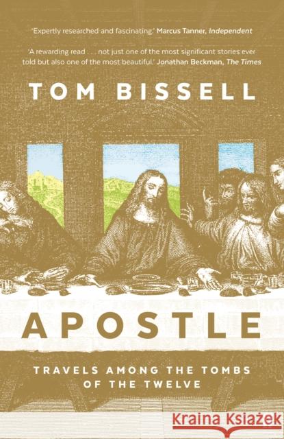 Apostle: Travels Among the Tombs of the Twelve  9780571234752 Faber & Faber