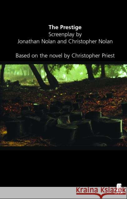 The Prestige Jonathan Nolan Christopher Nolan Christopher Priest 9780571235827 Faber & Faber