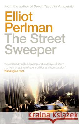 The Street Sweeper Elliot Perlman 9780571236855 Faber & Faber, London