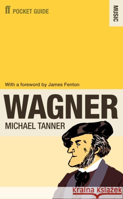 The Faber Pocket Guide to Wagner Michael Tanner 9780571237364