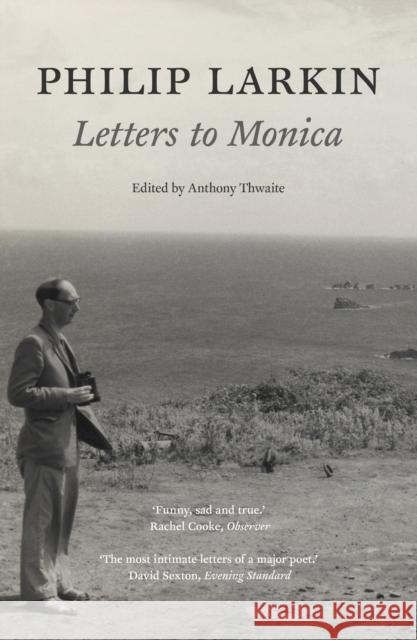 Philip Larkin: Letters to Monica Anthony Thwaite 9780571239108