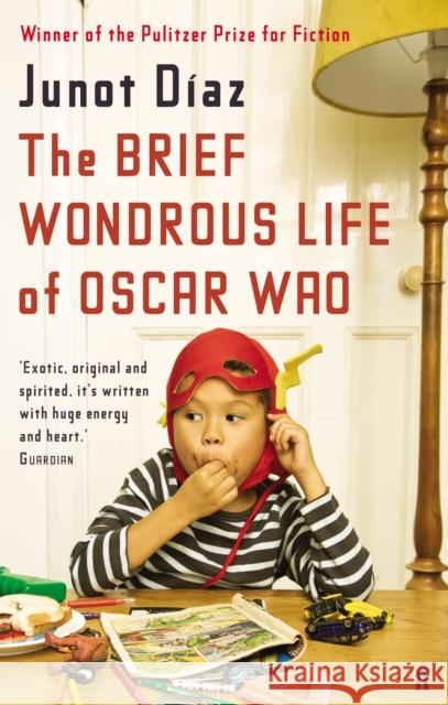 The Brief Wondrous Life of Oscar Wao Junot Diaz 9780571239733 Faber & Faber