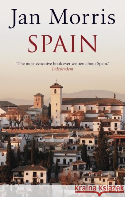 Spain Jan Morris 9780571241767 Faber & Faber