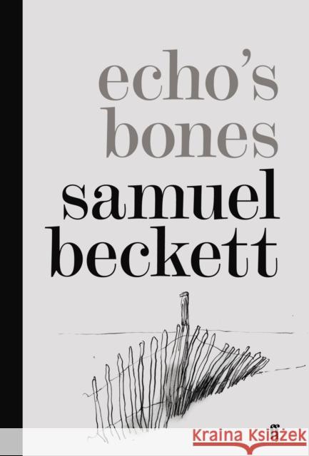 Echo's Bones Samuel Beckett 9780571246380