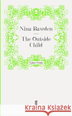 The Outside Child Bawden, Nina 9780571246540