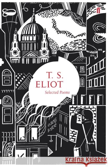 Selected Poems of T. S. Eliot T. S. Eliot 9780571247059 Faber & Faber