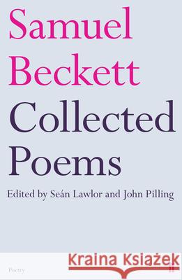 Collected Poems of Samuel Beckett Samuel Beckett 9780571249855 Faber & Faber