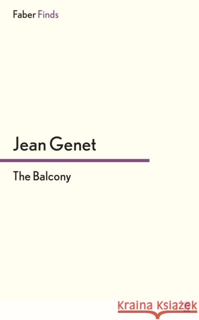 The Balcony Genet, Jean 9780571250301 