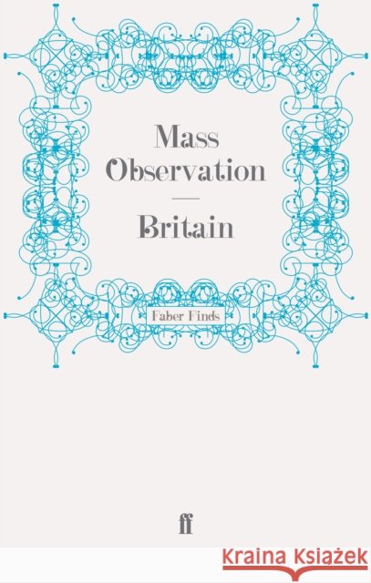 Britain Mass Observation 9780571250318