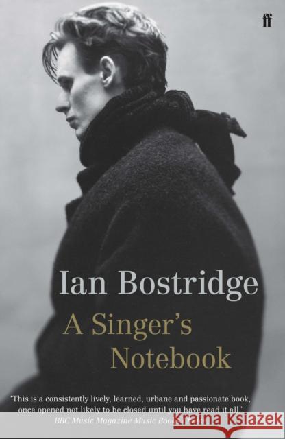 A Singer's Notebook Ian Bostridge 9780571252466