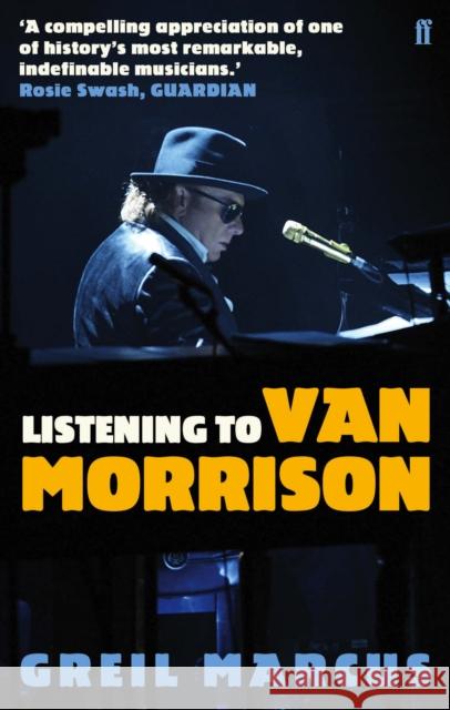 Listening to Van Morrison Greil Marcus 9780571254460 Faber & Faber