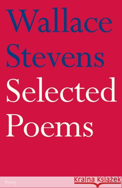 Selected Poems Wallace Stevens 9780571260089