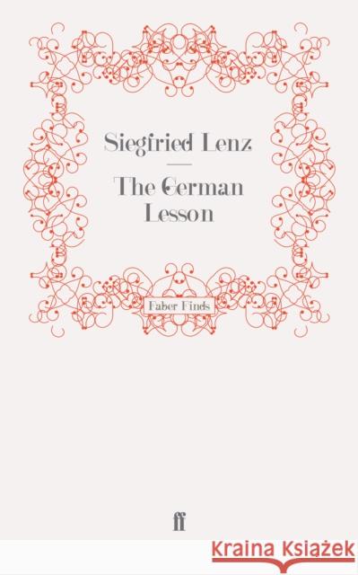 The German Lesson Siegfried Lenz 9780571273102