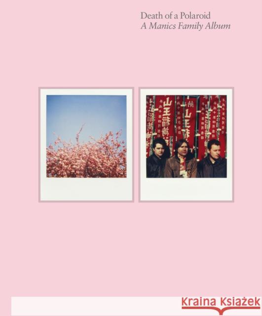 Death of a Polaroid - A Manics Family Album Nicky Wire 9780571278527 Faber & Faber