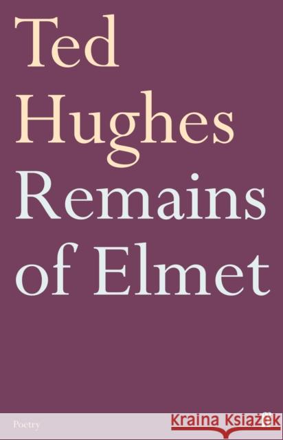 Remains of Elmet Ted Hughes 9780571278763 Faber & Faber