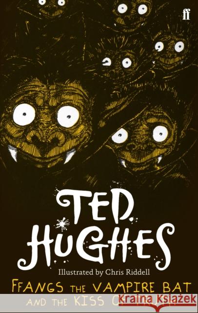 Ffangs the Vampire Bat and the Kiss of Truth Ted Hughes 9780571278817 Faber & Faber