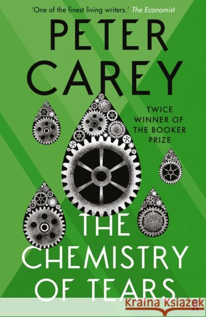 The Chemistry of Tears Peter Carey 9780571280018