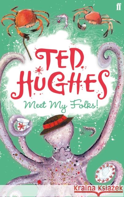 Meet My Folks! Ted Hughes 9780571280636 Faber & Faber