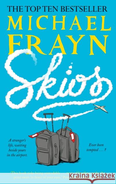 Skios Michael Frayn 9780571281459 Faber & Faber, London