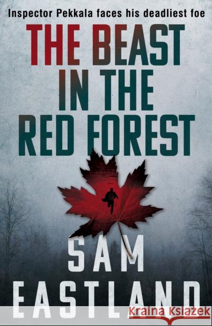 The Beast in the Red Forest Sam Eastland 9780571281480 Faber & Faber