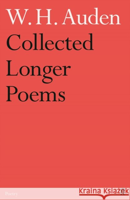 Collected Longer Poems W.H. Auden 9780571283491