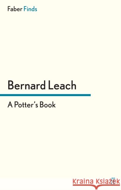 A Potter's Book Bernard Leach 9780571283675 Faber & Faber