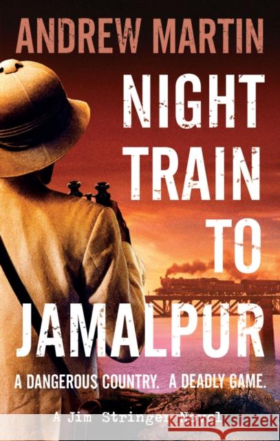 Night Train to Jamalpur Andrew Martin 9780571284108 Faber & Faber