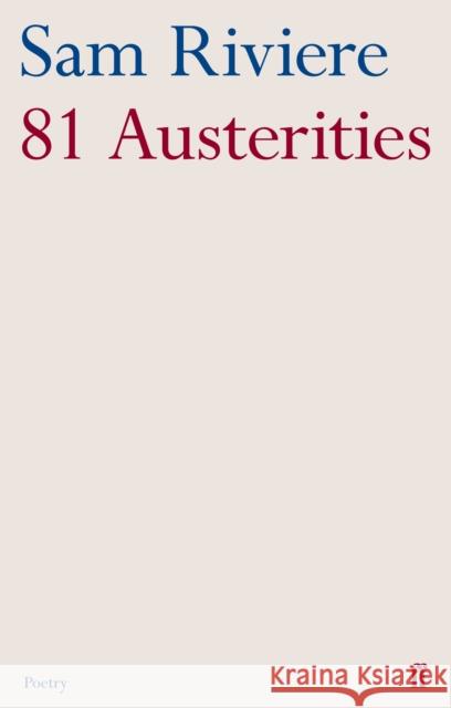 81 Austerities Sam Riviere 9780571289035 Faber & Faber