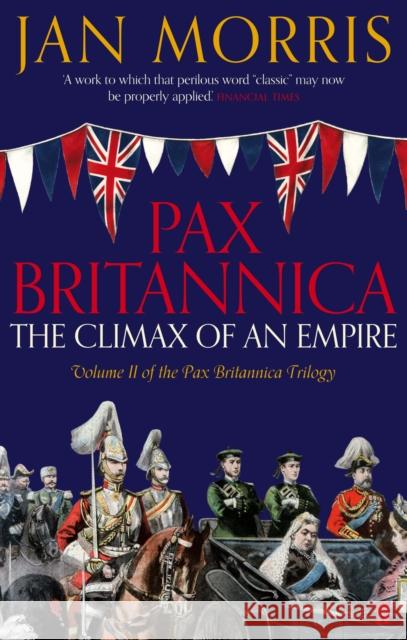 Pax Britannica Jan Morris 9780571290710 Faber & Faber