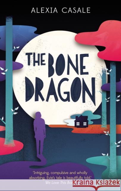 The Bone Dragon Alexia Casale 9780571295623