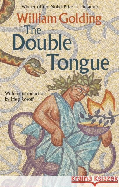 The Double Tongue: With an introduction by Meg Rosoff William Golding 9780571298532