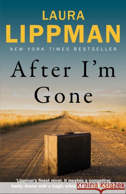 After I'm Gone Laura Lippman 9780571299683 Faber & Faber