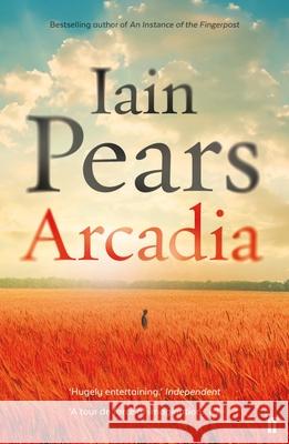 Arcadia Iain Pears 9780571301577