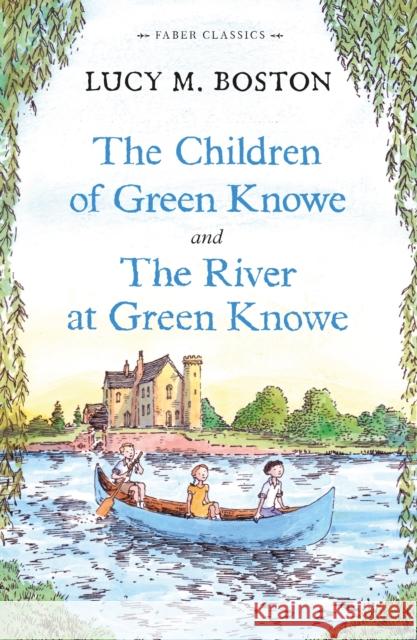 The Children of Green Knowe Collection Lucy M Boston 9780571303472 Faber & Faber