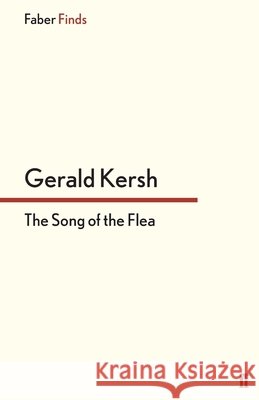The Song of the Flea Gerald Kersh 9780571304561