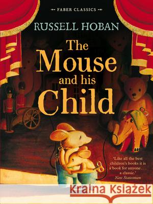 The Mouse and His Child Russell Hoban 9780571307555 Faber & Faber
