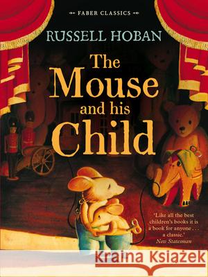 The Mouse and His Child Russell Hoban 9780571307555