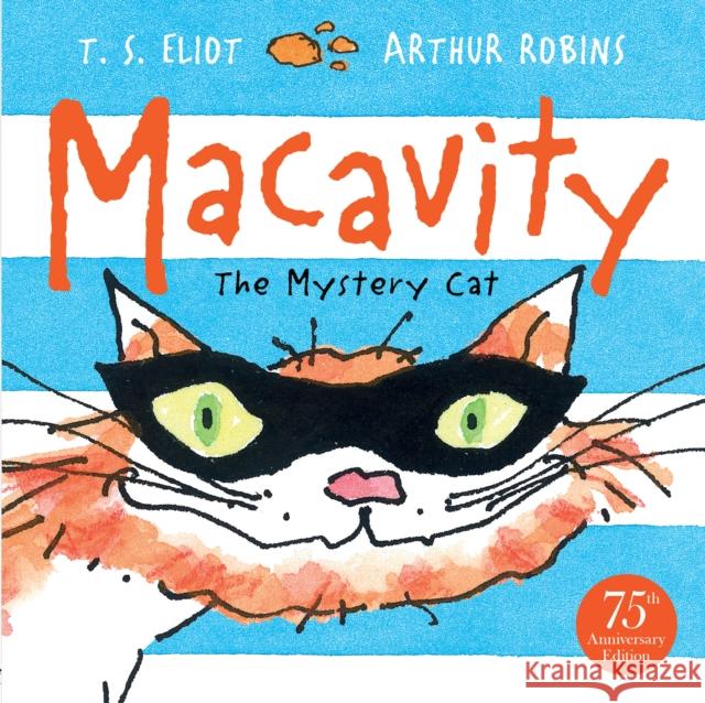 Macavity: The Mystery Cat T S Eliot 9780571308132 FABER CHILDREN'S BOOKS