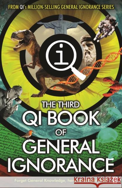 QI: The Third Book of General Ignorance John Lloyd 9780571309016 Faber & Faber