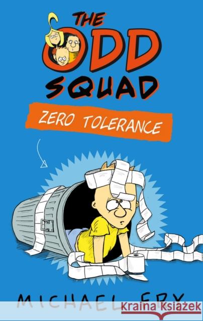 The Odd Squad: Zero Tolerance Michael Fry 9780571309078 FABER CHILDREN'S BOOKS