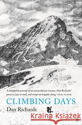 Climbing Days Dan Richards 9780571311934 Faber & Faber