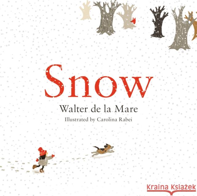 Snow Walter de la Mare 9780571312191 FABER CHILDREN'S BOOKS