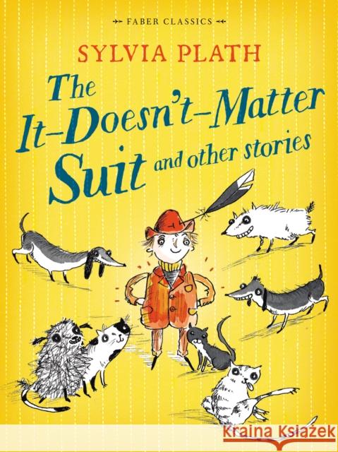 The It Doesn't Matter Suit and Other Stories Sylvia Plath 9780571314645