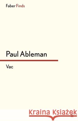 Vac Paul Ableman 9780571314843 Faber & Faber