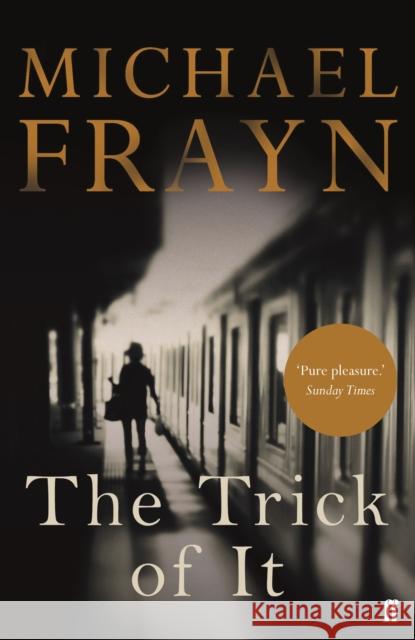 The Trick of It Frayn, Michael 9780571315918