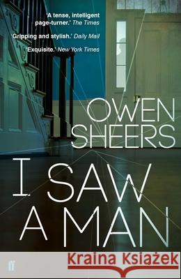 I Saw A Man Owen Sheers 9780571317745 Faber & Faber