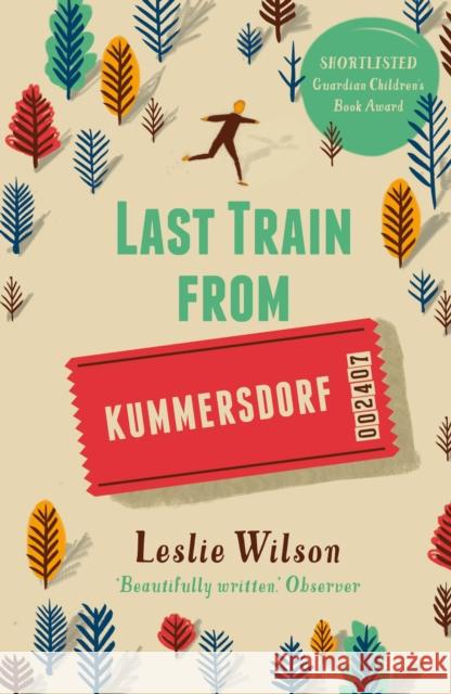 Last Train from Kummersdorf Leslie Wilson 9780571321322