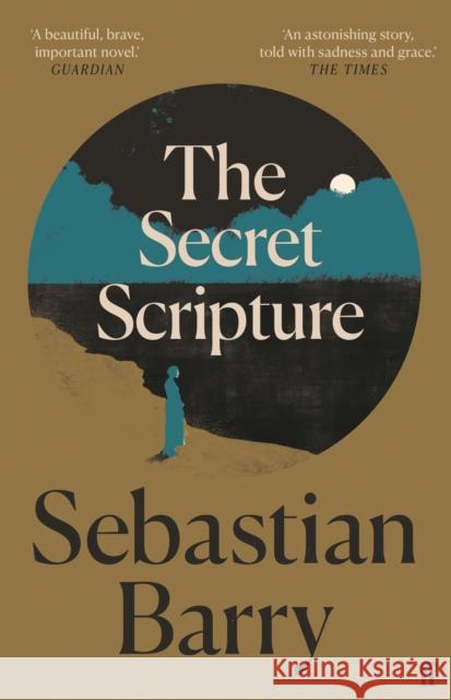 The Secret Scripture: A BBC2 'Between the Covers' Booker Gem 2021 Sebastian Barry 9780571323951